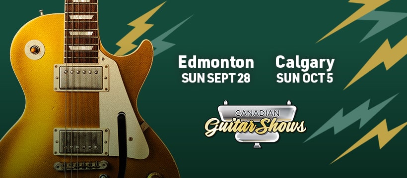 2025 Edmonton & Calgary Guitar Shows